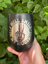 Load image into Gallery viewer, 12oz Laser Engraved Wine Tumbler | I Will Smile in My Mugshot | Custom Tumbler | Personalized | Gift for Friend | Funny Gift
