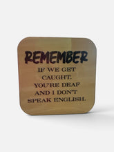 Load image into Gallery viewer, Funny Wood Coasters with Cork Backing | Sarcastic Drink Coasters | 4x4 Printed Wooden Coaster | Funny Gift | Western Home Bar Decor
